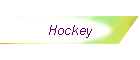 Hockey