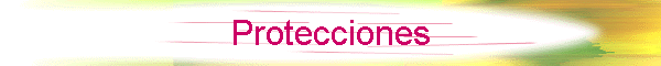 Protecciones